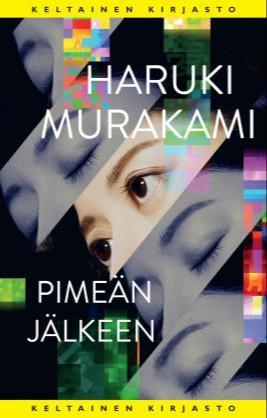Haruki Murakami: Pimeän jälkeen (Finnish language, 2020)