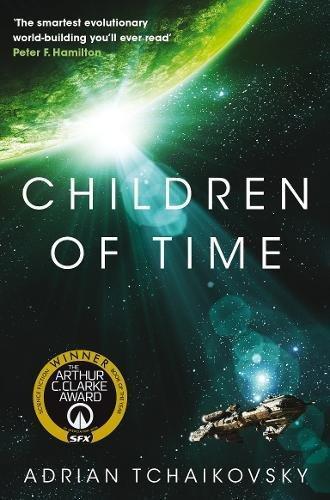 Adrian Tchaikovsky: Children of Time (Paperback, 2016, Pan Books)