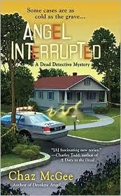 Chaz McGee: Angel Interrupted (2010, Berkley)