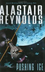 Alastair Reynolds: Pushing ice (2006, Ace Books)