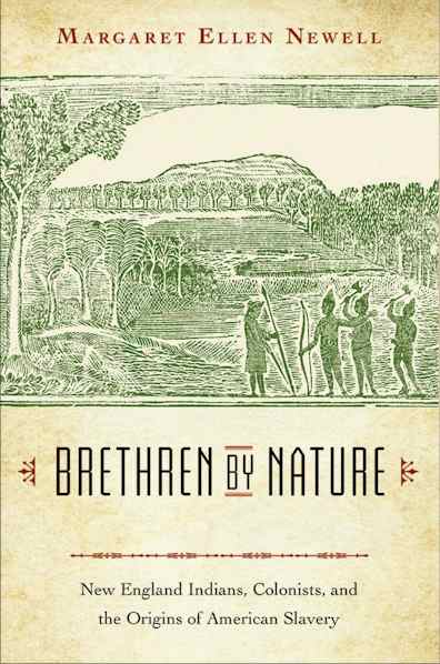 Margaret Ellen Newell: Brethren by Nature (2015, Cornell University Press)