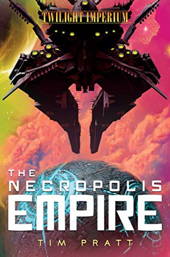Tim Pratt: The Necropolis Empire (Paperback, Aconyte)