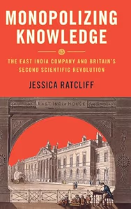 Jessica Ratcliff: Monopolizing Knowledge (2025, Cambridge University Press)