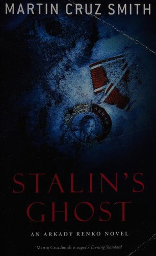 Martin Cruz Smith: Stalin's Ghost (2008, Pan Books)
