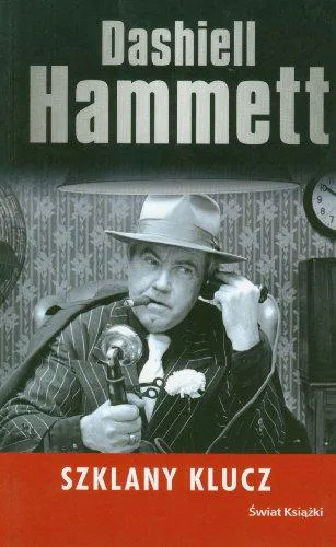Dashiell Hammett: Szklany klucz (Polish language, 2007)
