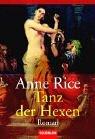 Anne Rice: Tanz der Hexen. (1997, Goldmann)