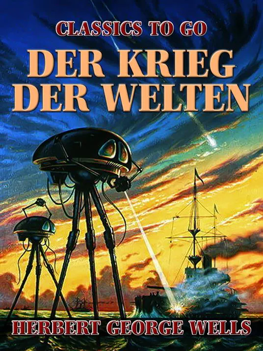 H. G. Wells: Der Krieg der Welten (Classics To Go) (German Edition) (German language, 2021)