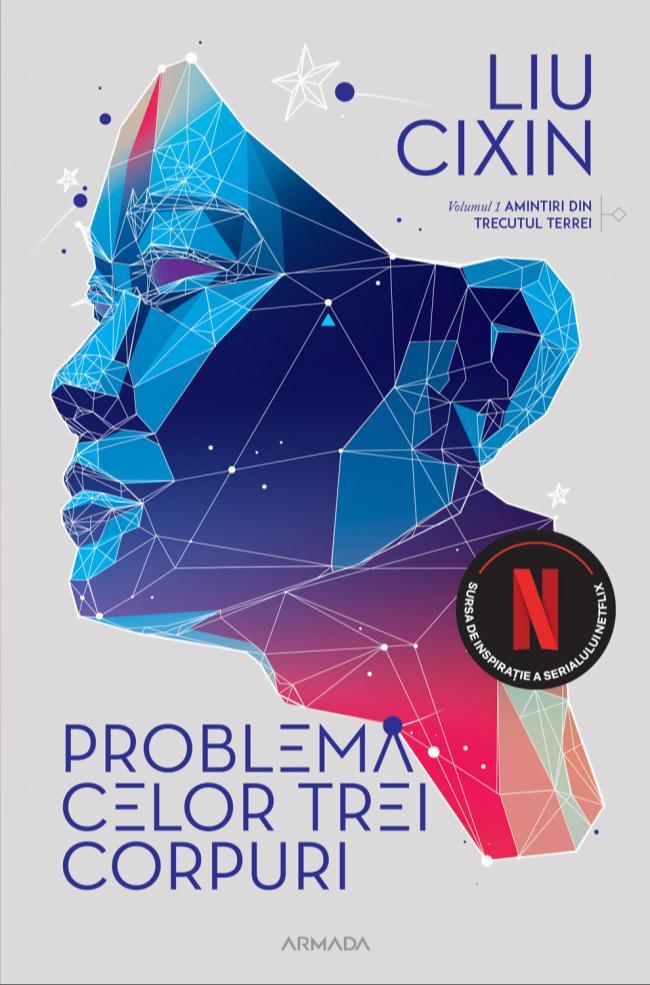 Liu Cixin: Problema celor trei corpuri (Romanian language, 2021)