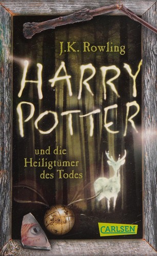 J.K. Rowling: Harry Potter und die Heiligtümer des Todes (German language, 2013, Carlsen)