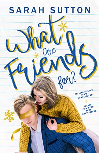 Sarah Sutton: What Are Friends For? (EBook, 2020, Golden Crown Publishing)