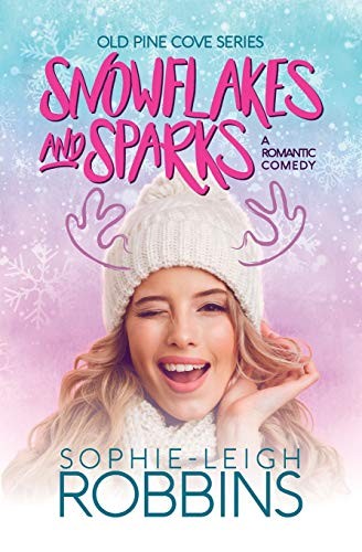 Sophie-Leigh Robbins: Snowflakes and Sparks (Paperback, Independently published)