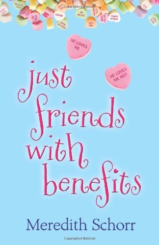 Meredith Schorr: Just Friends with Benefits (Paperback, Booktrope Editions)