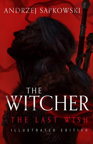 Andrzej Sapkowski OG: The Last Wish (Hardcover, 2021, Orbit)