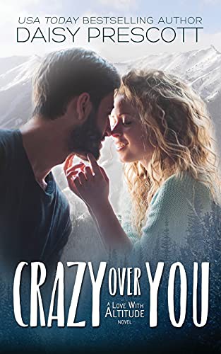 Daisy Prescott: Crazy Over You (Paperback, Daisy Prescott, Daisy Prescott Author)