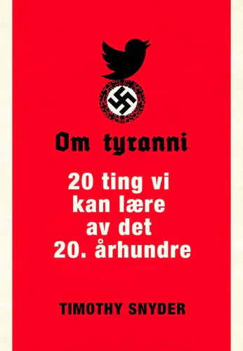 Timothy Snyder: Om tyranni (Bokmål language, 2017)