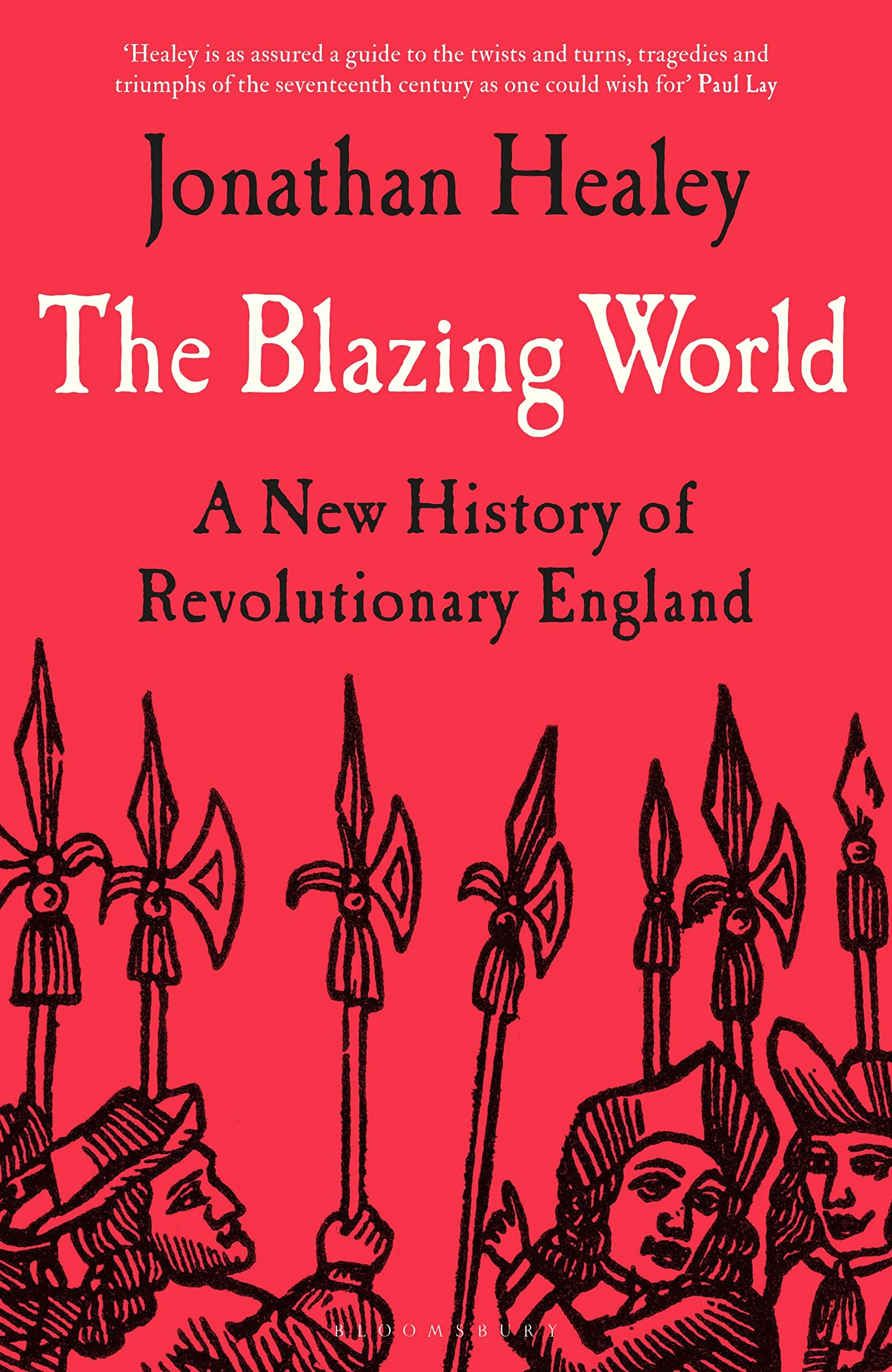Jonathan Healey: The Blazing World (Hardcover, 2023, Bloomsbury Publishing)