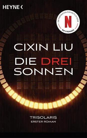 Liu Cixin: Die drei Sonnen (German language, 2023, Heyne Verlag)