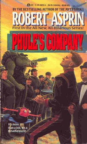 Robert Lynn Asprin: Phule's Company (1990, Ace)