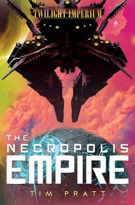Tim Pratt: Necropolis Empire (2021, Asmodee Editions)