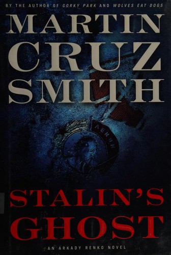 Martin Cruz Smith: Stalin's Ghost (Hardcover, Simon & Schuster)