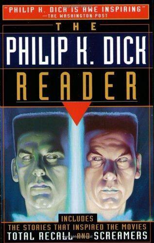 Philip Dick: The Philip K. Dick Reader (1997)
