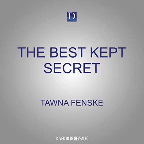 Tawna Fenske, Meghan Kelly: The Best Kept Secret (AudiobookFormat, Dreamscape Media)