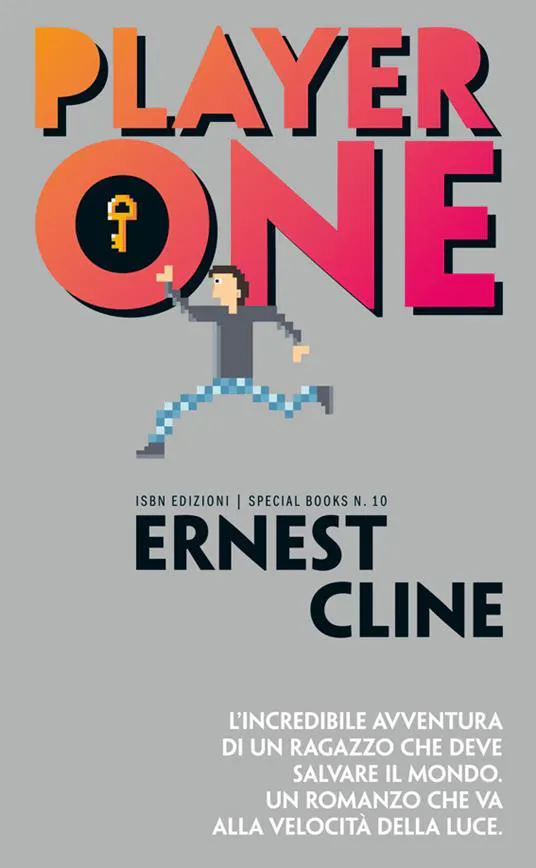 Ernest Cline, Ernest Cline (duplicate), Arnaud Regnauld, Ernest Cline: Player One (Italian language, 2011)