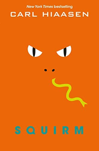 Carl Hiaasen: Squirm (Paperback, 2018, Macmillan Children's Books)