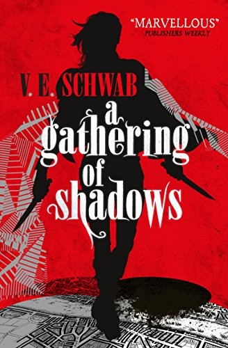 V. E. Schwab (Duplicate): A Gathering of Shadows (EBook, 2016, Titan Books Ltd)