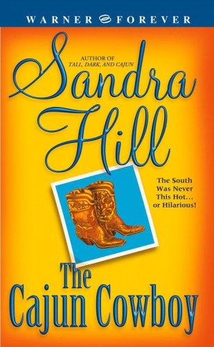Sandra Hill: The Cajun cowboy (2004, Warner Books)