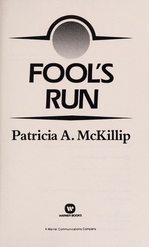Patricia A. McKillip: Fool's run (1987, Warner Books)