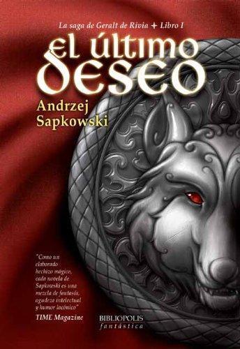 Andrzej Sapkowski OG: El último deseo (La Saga de Geralt de Rivia, #1) (Spanish language, 2007)