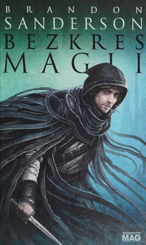 Brandon Sanderson: Bezkres magii (2017, Wydawnictwo Mag)