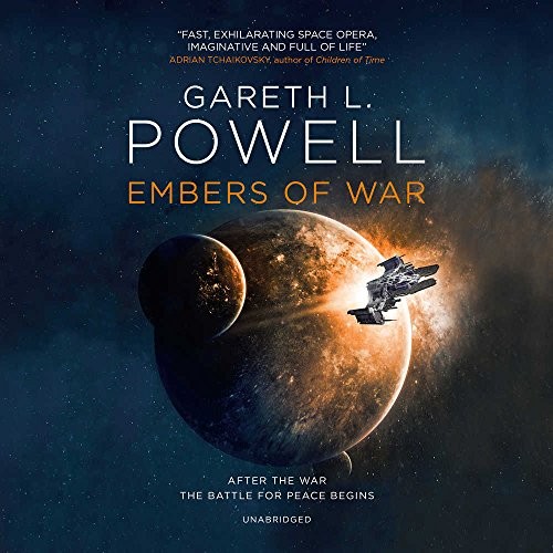 Gareth L. Powell: Embers of War (AudiobookFormat, Blackstone Audio)