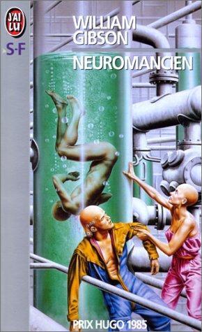 William Gibson: Neuromancien (Paperback, French language, 1998, Éditions J'ai lu)