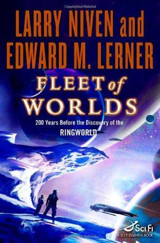 Larry Niven, Edward M. Lerner: Fleet of Worlds (2007)