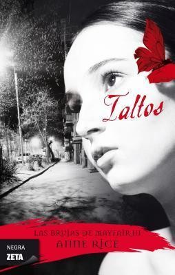 Anne Rice: Taltos Bk. III (Spanish language, 2010, Ediciones B)