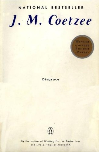 J. M. Coetzee: Disgrace (2000, Penguin Books, Viking)