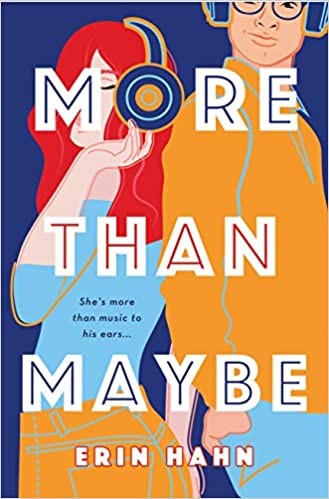 Erin Hahn: More Than Maybe (2020, St. Martin's Press)