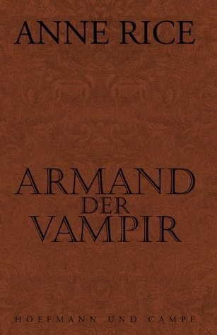 Anne Rice: Armand der Vampir (German language, Hoffmann und Campe)