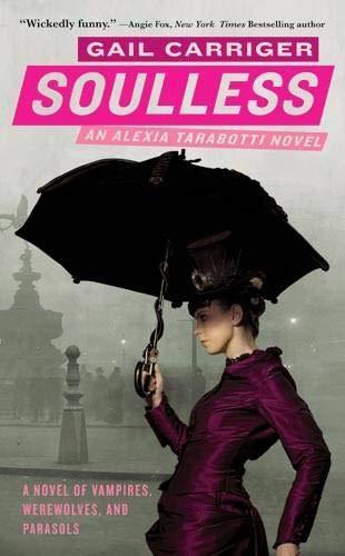 Gail Carriger: Soulless (2009)