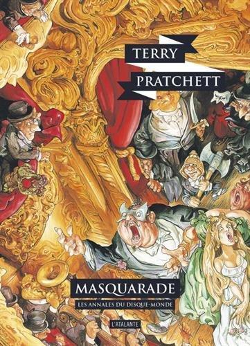 Terry Pratchett: Masquarade (French language, 2016, L'Atalante)