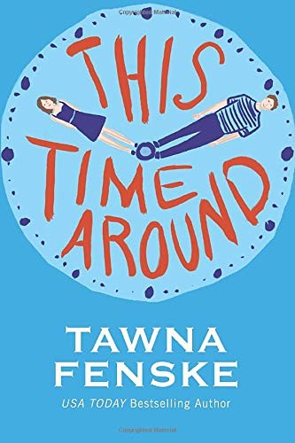 Tawna Fenske: This Time Around (Paperback, Montlake Romance, MONTLAKE ROMANCE)