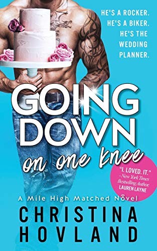 Christina Hovland: Going Down on One Knee (Paperback, Independently published)