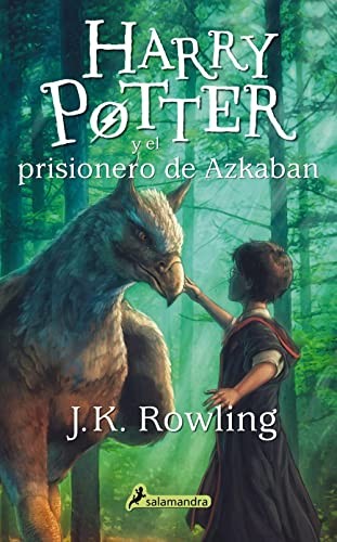 J.K. Rowling, Nieves Martín Azofra, Adolfo Muñoz García: Harry Potter y el prisionero de Azkaban (Paperback, Spanish language, Salamandra Infantil y Juvenil)