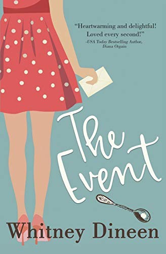 Whitney Dineen: The Event (Paperback, Independently Published, Independently published)