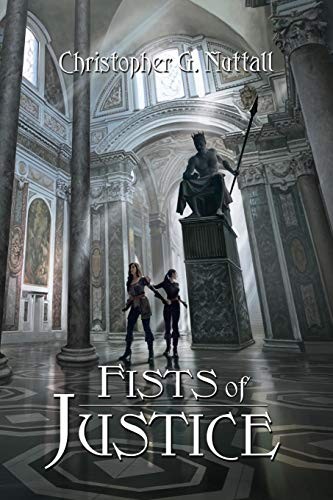 Christopher G. Nuttall: Fists of Justice (Schooled in Magic) (Paladin Timeless Books)