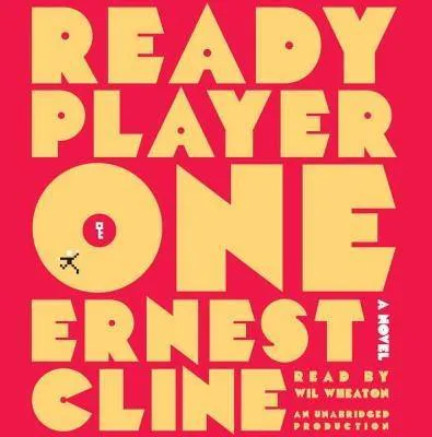 Ernest Cline, Ernest Cline (duplicate): Ready Player One (2011)