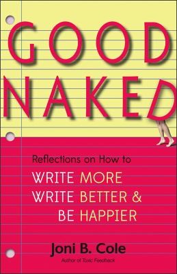 Joni B. Cole: Good naked (2017, UPNE)