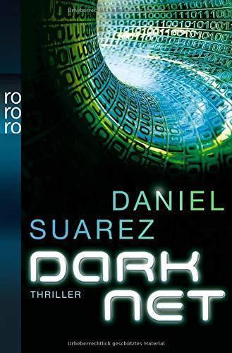 Daniel Suarez: DARKNET (Deutsch language, 2011)